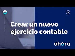 AHORA Express | Crear un nuevo ejercicio contable