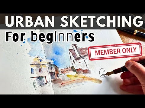 Urban Sketching for Beginners (MEMBER'S VERSION!) | A Simple 5 Step Guide