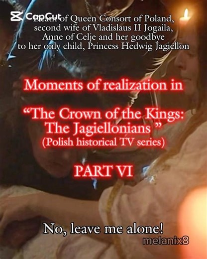 Moments of realization in “The Crown of the Kings” - PART VI #kk #kkj #koronakrolow #jagiellonowie