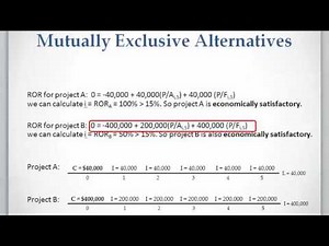 Lesson 4 video 1: Mutually Exclusive Alternatives (Rate of Return Analysis)