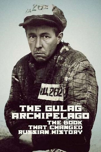 The Gulag Archipelago: The Book That Changed Russian History - Movie