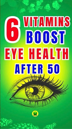 6 Best VITAMINS to BOOST EYE Health After 50 #vitaminsforeye