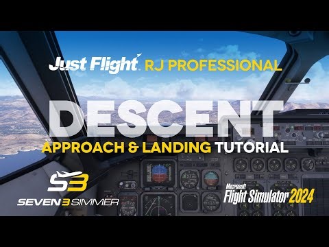 JUSTFLIGHT RJ PROFESSIONAL Descent & Landing TUTORIAL #msfs #microsoftflightsimulator #msfs2024