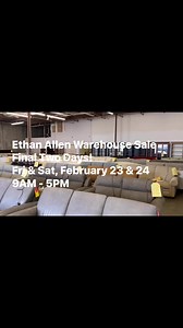 77 reactions · 13 shares | Ethan Allen Warehouse Sale, Final 2 Days! | Ethan Allen Houston | Facebook
