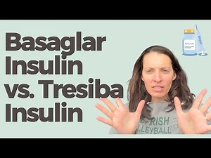 Basaglar Insulin vs. Tresiba Insulin