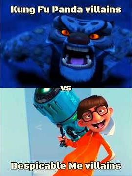Kung Fu Panda villains vs Despicable Me villains