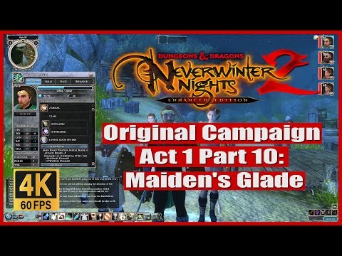 Neverwinter Nights 2 Enhanced Edition Original Campaign Act 1 Part 10 Maiden's Glade