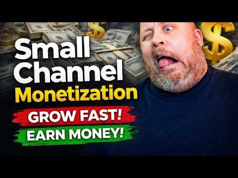 Small Channel Monetization