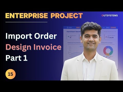 Episode 15 - Import Order Invoice Page Design – Part 1 | Capstone Project