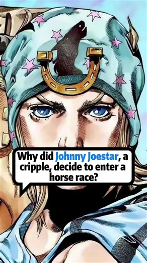 Why did Johnny enter the horse race even though he was lame? #tiktok #movies #fyp #anime #jojo