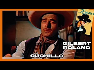 📺 Historia del GILBERT ROLAN conocido como CUCHILLO "Un notorio ladrón de joyas Mexicano" Zorro 1957