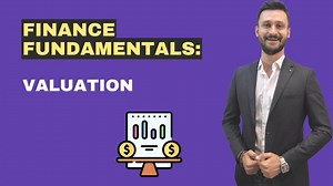 Finance Fundamentals : Business Valuation | Tonguc Akbas | Skillshare