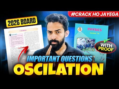 📘 Top Most Important Questions of Oscillations | Class 12 HSC Physics 2026 Board Exam | Dube Jee