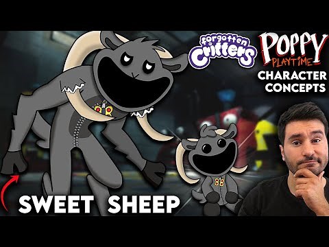 What Needs To Be In Poppy Playtime | Smiling Critters | Sweet Sheep | Character Concept | Chapter 3