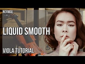 How to play Liquid Smooth by Mitski on Viola (Tutorial)