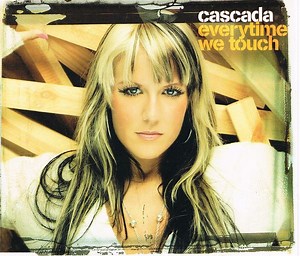 Cascada - Everytime We Touch