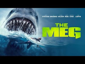 The Meg 2018 Full Movie | Jason Statham, Li Bingbing, Rainn Wilson | Analysis & Review