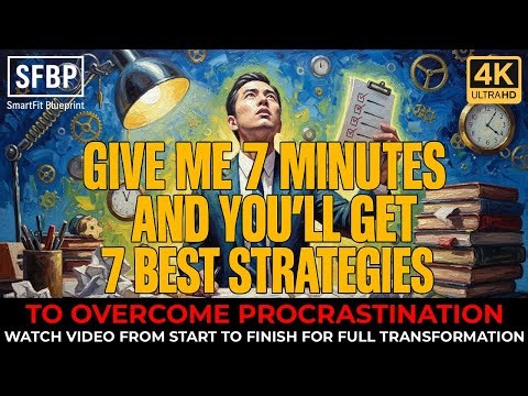 7 Strategies To Overcome Procrastination.