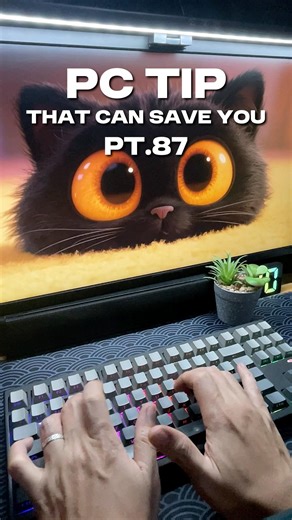 PC Tip That Can Save You - Part 87