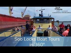 Soo Locks Boat Tour VR 360 Video
