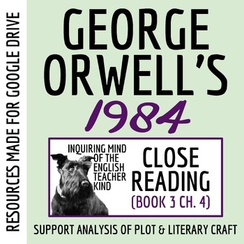 1984 Book 3 Chapter 4 Novel Analysis Worksheet | Close Reading Activity | Google