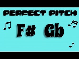 Perfect Pitch F# | Gb