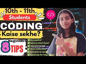 10th–11th Students Coding Kaise Sikhe? 8 Best Beginner Tips 🚀