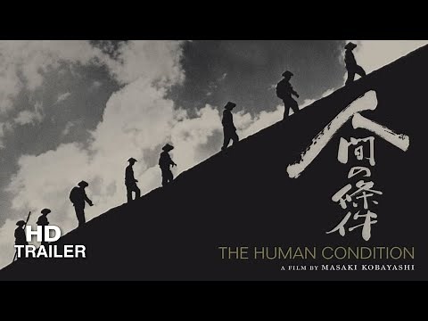The Human Condition Trilogy (1959) Director: Masaki Kobayashi
