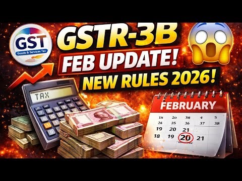 GSTR-3B February 2026 New Update | Important Changes You Must Know!