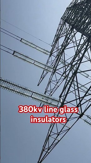 Glass insulators for 380kv line