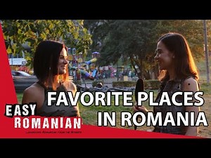 Your favourite place in Romania | Easy Romanian 1