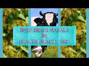 Beef brain masala recipe |brain karahi recipe | Health beauty skin