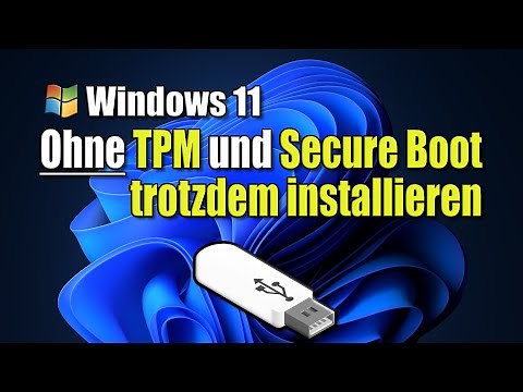 Windows 11 ohne TPM und Secure Boot installieren | EINFACH ERKLÄRT