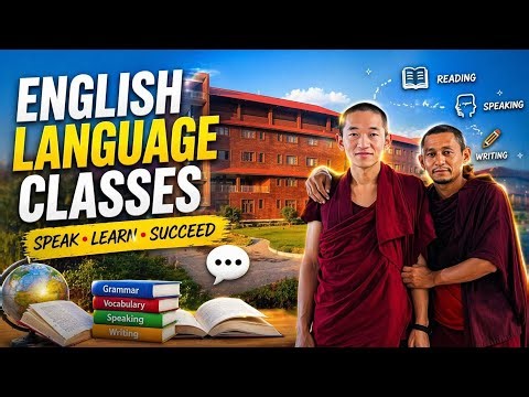 English language classes)levels)A-E) drepung Loseling meditation and science center.##rangdol wakha#