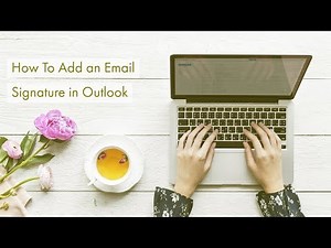 How to Add an Email Signature in Outlook