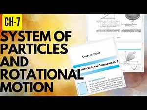 Ch-7 System of particles and rotational motion ncert line by line explanation