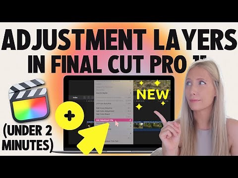 🎬 Tutorial: How to Use Adjustment Layers in Final Cut Pro 11 *New*