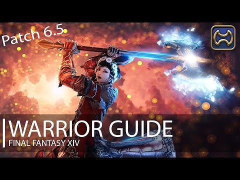 FFXIV: Endwalker Warrior Guide [Patch 6.5]