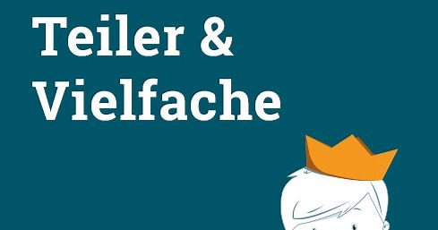 Teiler und Vielfache