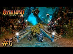 Overlord walkthrough part 6