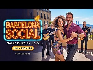 Salsa Dura LIVE for Dancing (1 Hora 120→128) - Barcelona Social #001 | Cali Salsa Radio