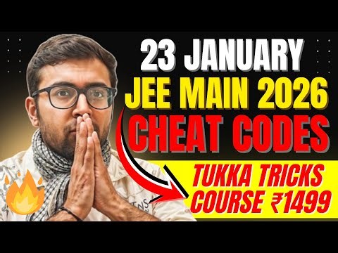 23 January JEE MAINS tukka tricks⚡| ‪@arsquad‬ 28 Jan & April Attempt | JEE Main 1st Attempt 2026!