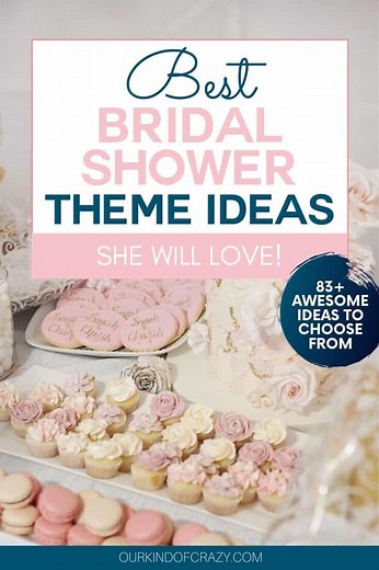 Bridal Shower Themes: Ideas She Will Love in 2025 {80  Ideas!}