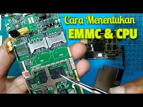 Cara Menentukan letak CPU dan Emmc di mesin HP Android
