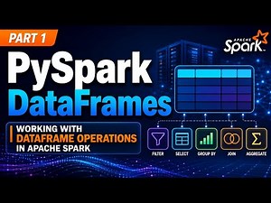 Part 1 - PySpark DataFrames | Working with DataFrame Operations in Apache Spark | Uplatz