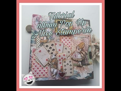 Tutorial completo: Album pop Up Alice Stampería