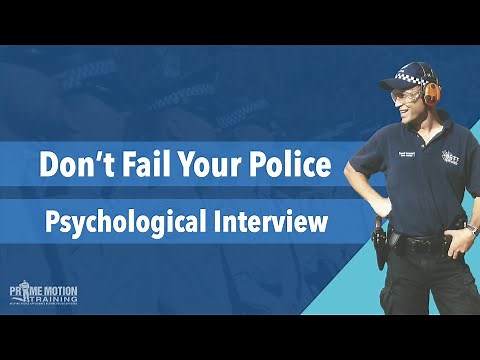 Failing Police Psych Interview. You Don't Know What You Don't Know