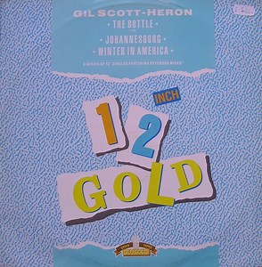 Gil Scott-Heron - The Bottle (Live) / Johannesburg / Winter In America