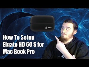How To Setup Elgato HD60 S for Mac Book Pro (2022)