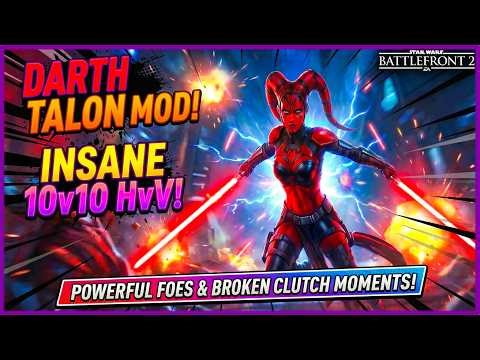 Darth Talon Mod Showcase | 10v10 HvV Star Wars Battlefront 2